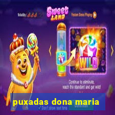 puxadas dona maria